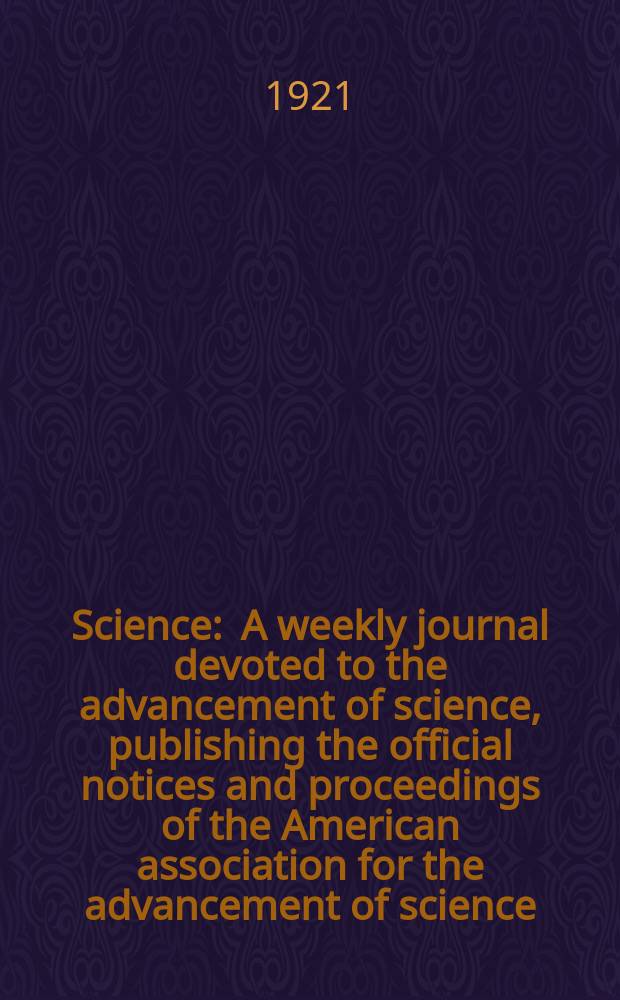 Science : A weekly journal devoted to the advancement of science, publishing the official notices and proceedings of the American association for the advancement of science. N.S., Vol.54, №1405