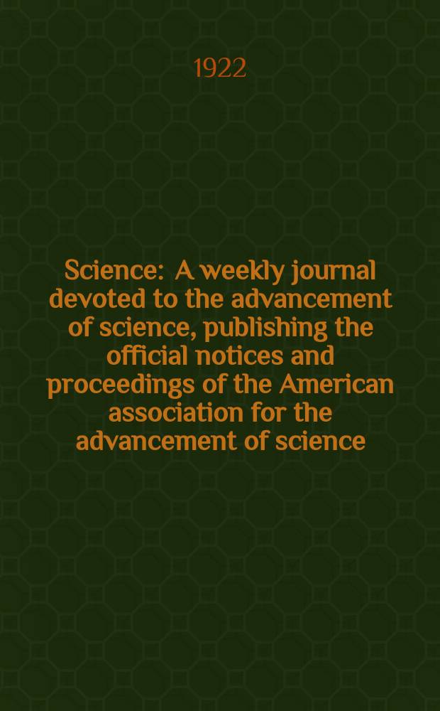 Science : A weekly journal devoted to the advancement of science, publishing the official notices and proceedings of the American association for the advancement of science. N.S., Vol.56, №1442