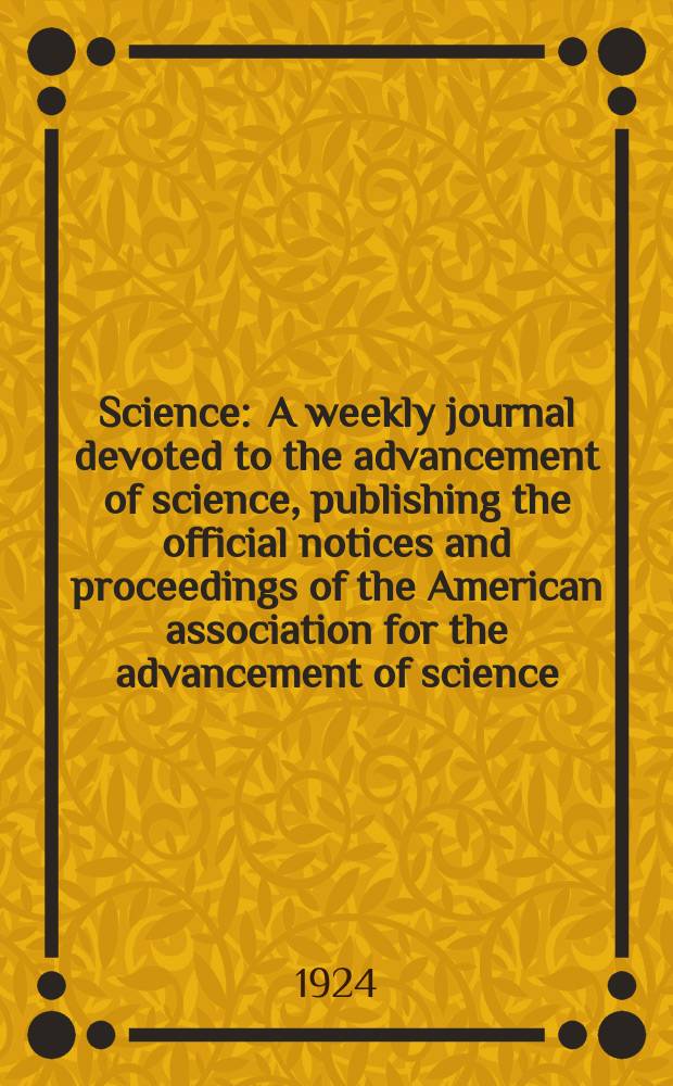 Science : A weekly journal devoted to the advancement of science, publishing the official notices and proceedings of the American association for the advancement of science. N.S., Vol.60, №1561