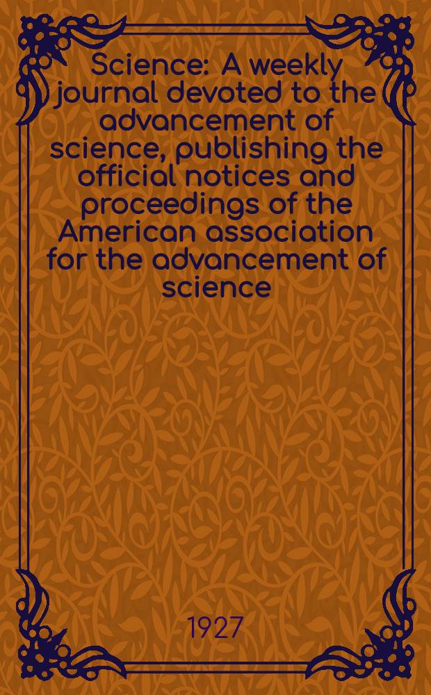 Science : A weekly journal devoted to the advancement of science, publishing the official notices and proceedings of the American association for the advancement of science. N.S., Vol.65, №1679