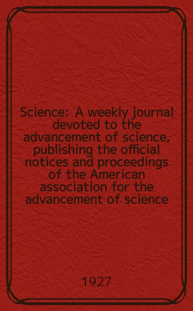 Science : A weekly journal devoted to the advancement of science, publishing the official notices and proceedings of the American association for the advancement of science. N.S., Vol.66, №1706