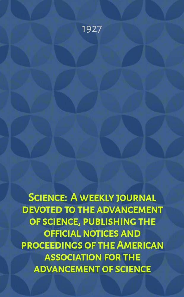Science : A weekly journal devoted to the advancement of science, publishing the official notices and proceedings of the American association for the advancement of science. N.S., Vol.66, №1714