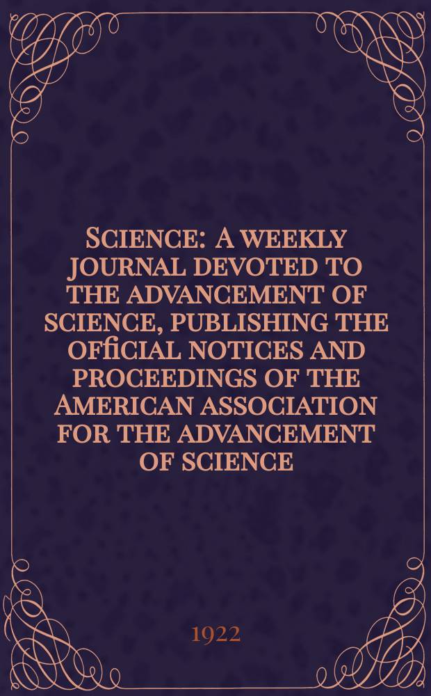 Science : A weekly journal devoted to the advancement of science, publishing the official notices and proceedings of the American association for the advancement of science. N.S., Vol.55, №1416