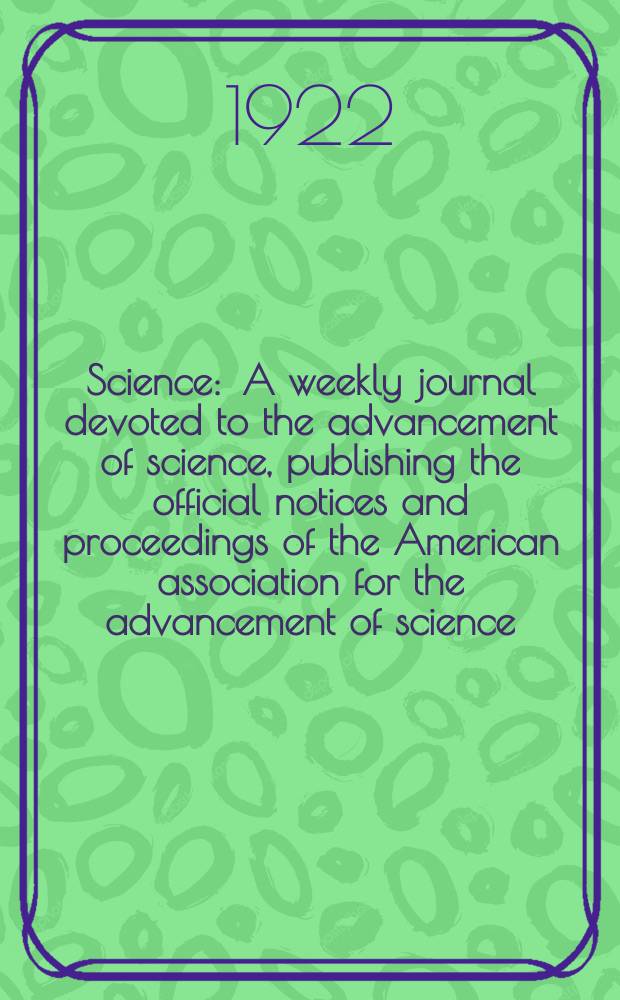Science : A weekly journal devoted to the advancement of science, publishing the official notices and proceedings of the American association for the advancement of science. N.S., Vol.55, №1431