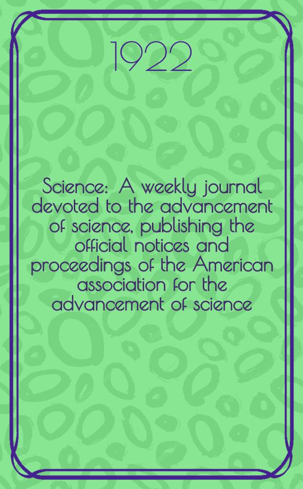 Science : A weekly journal devoted to the advancement of science, publishing the official notices and proceedings of the American association for the advancement of science. N.S., Vol.55, №1431