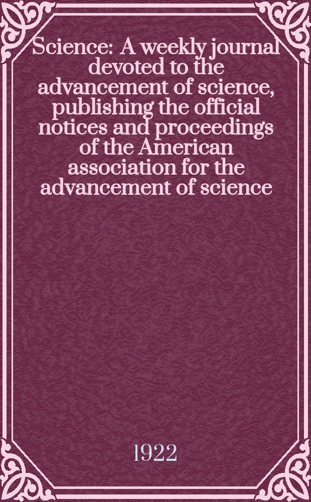 Science : A weekly journal devoted to the advancement of science, publishing the official notices and proceedings of the American association for the advancement of science. N.S., Vol.56, №1445