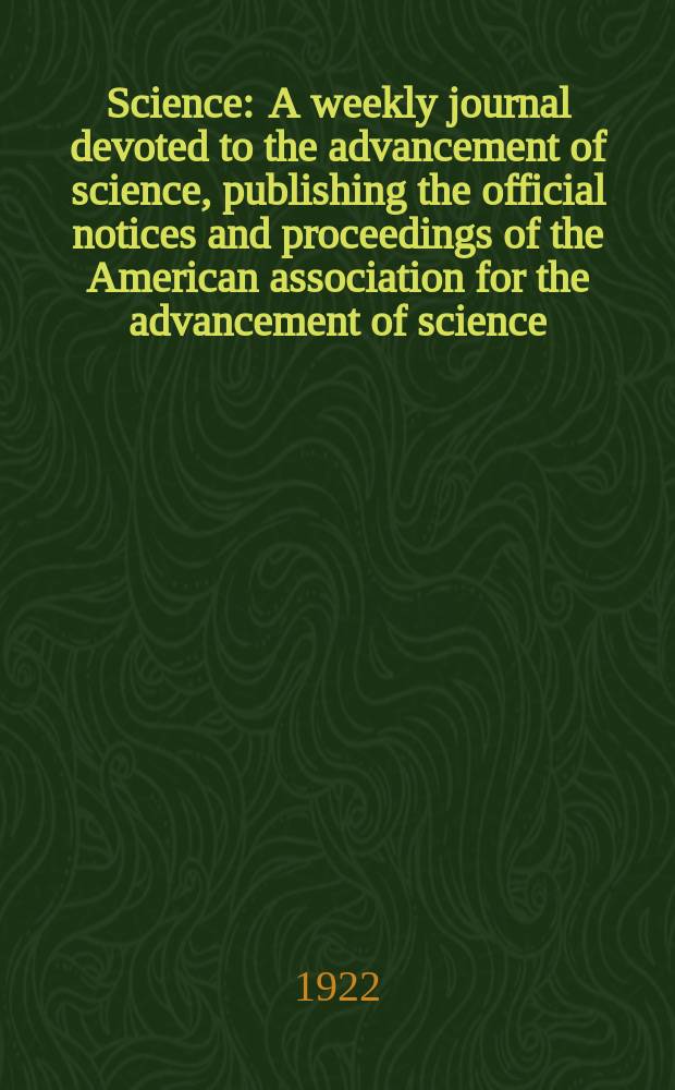 Science : A weekly journal devoted to the advancement of science, publishing the official notices and proceedings of the American association for the advancement of science. N.S., Vol.56, №1452