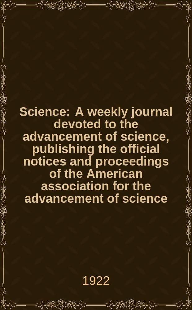 Science : A weekly journal devoted to the advancement of science, publishing the official notices and proceedings of the American association for the advancement of science. N.S., Vol.56, №1460