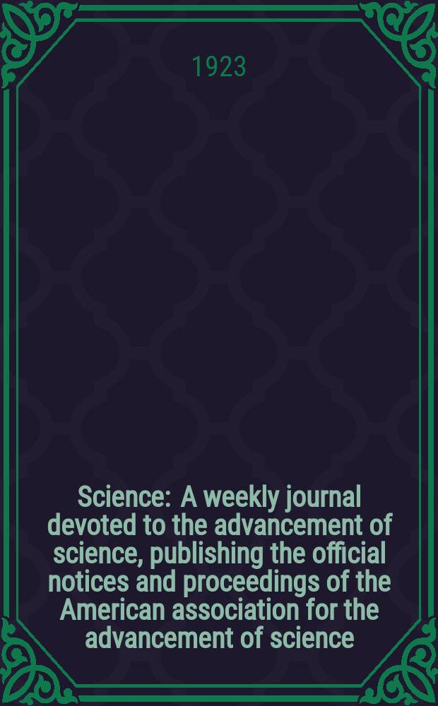 Science : A weekly journal devoted to the advancement of science, publishing the official notices and proceedings of the American association for the advancement of science. N.S., Vol.58, №1504