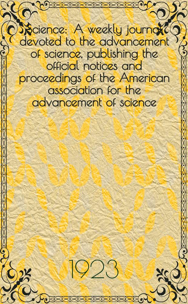 Science : A weekly journal devoted to the advancement of science, publishing the official notices and proceedings of the American association for the advancement of science. N.S., Vol.58, №1510