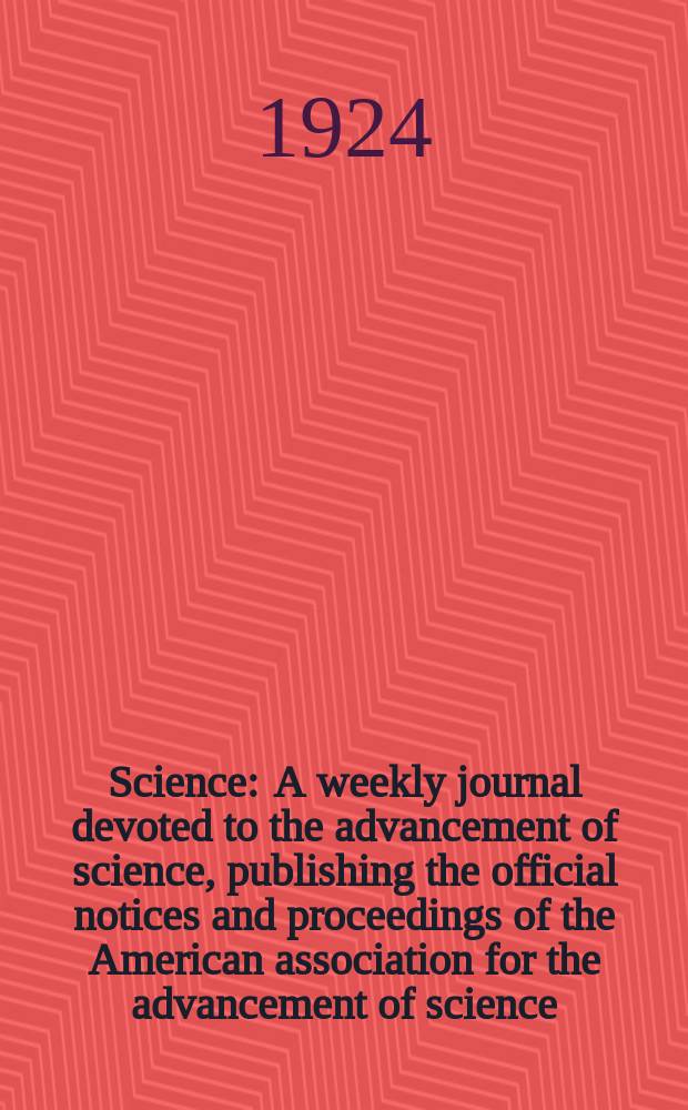 Science : A weekly journal devoted to the advancement of science, publishing the official notices and proceedings of the American association for the advancement of science. N.S., Vol.59, №1537