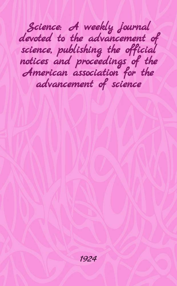 Science : A weekly journal devoted to the advancement of science, publishing the official notices and proceedings of the American association for the advancement of science. N.S., Vol.60, №1542
