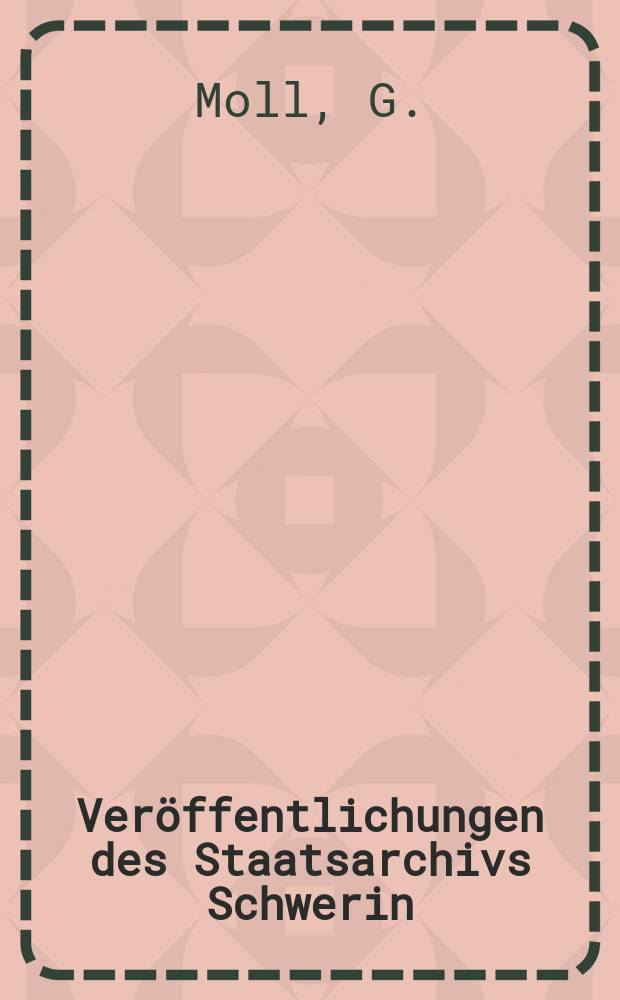 Veröffentlichungen des Staatsarchivs Schwerin (ehem. Mecklenburgisches Landeshauptarchiv). Bd.6 : Die kapitalistische Bauernbefreiung im Kloster- amt Dobbertin (Mecklenburg)