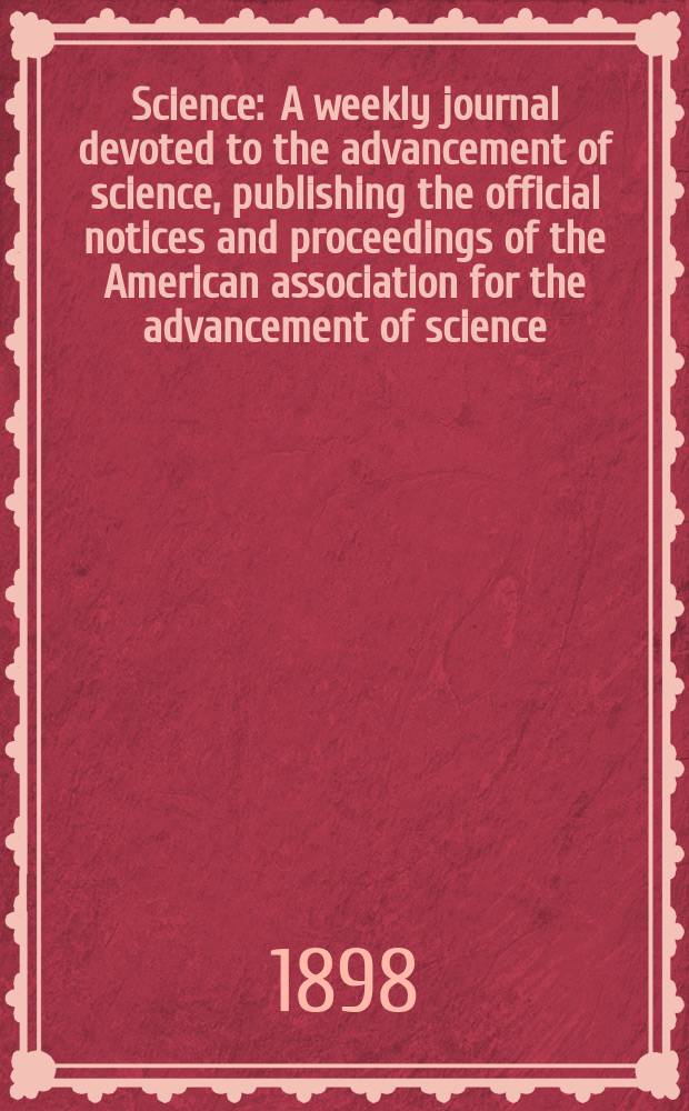 Science : A weekly journal devoted to the advancement of science, publishing the official notices and proceedings of the American association for the advancement of science. N.S., Vol.7, №160