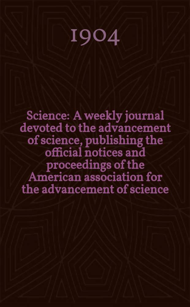 Science : A weekly journal devoted to the advancement of science, publishing the official notices and proceedings of the American association for the advancement of science. N.S., Vol.20, №515
