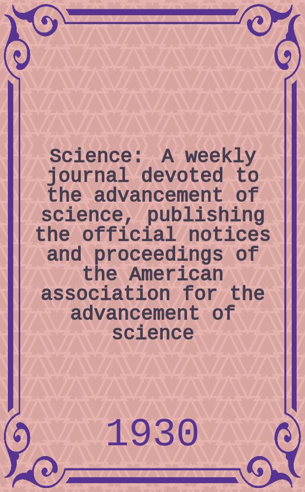 Science : A weekly journal devoted to the advancement of science, publishing the official notices and proceedings of the American association for the advancement of science. N.S., Vol.72, №1856