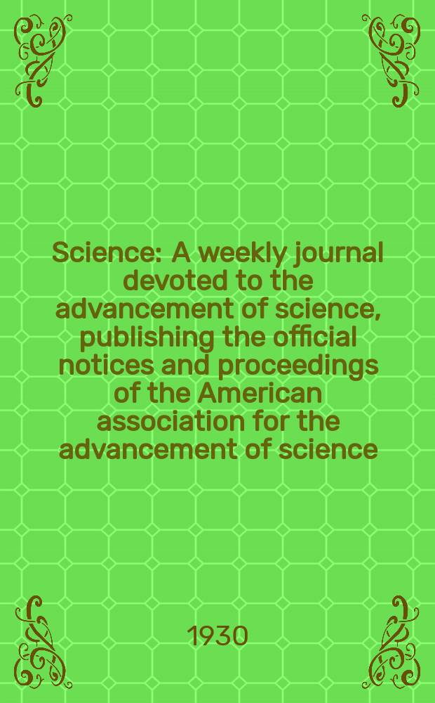 Science : A weekly journal devoted to the advancement of science, publishing the official notices and proceedings of the American association for the advancement of science. N.S., Vol.72, №1876
