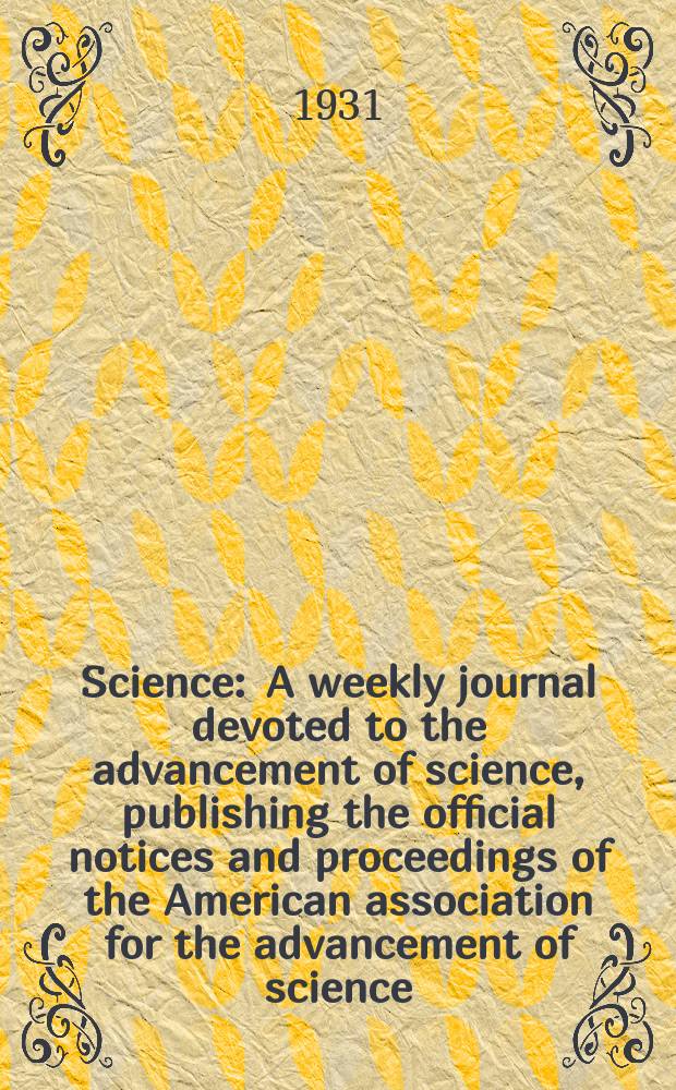 Science : A weekly journal devoted to the advancement of science, publishing the official notices and proceedings of the American association for the advancement of science. N.S., Vol.74, №1905