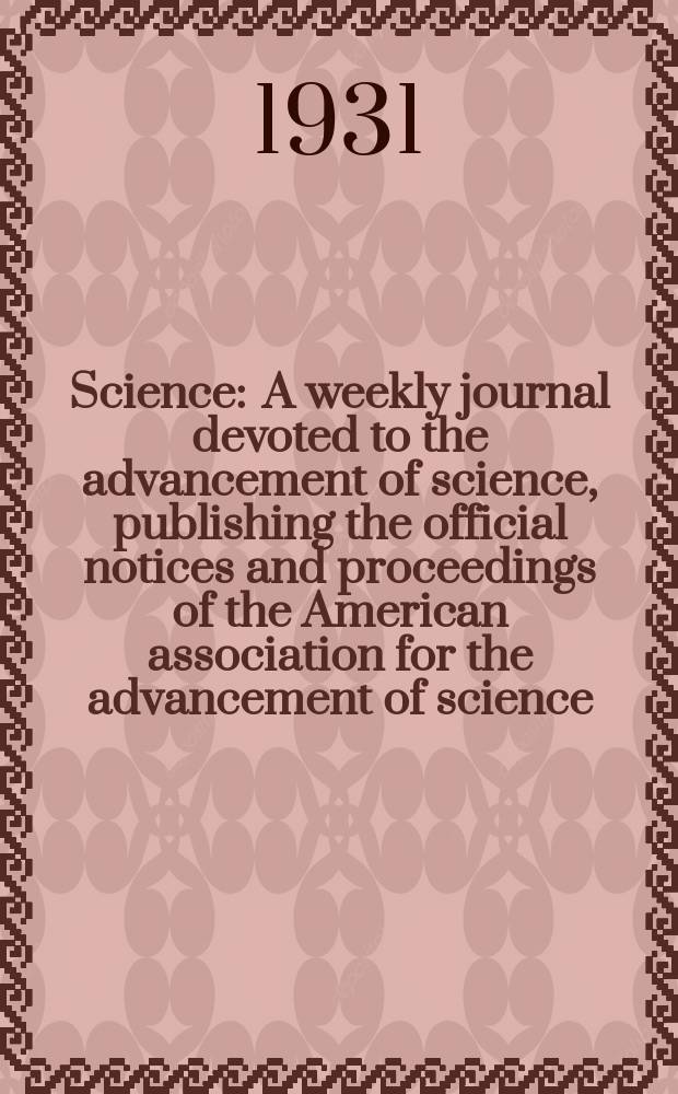 Science : A weekly journal devoted to the advancement of science, publishing the official notices and proceedings of the American association for the advancement of science. N.S., Vol.74, №1913