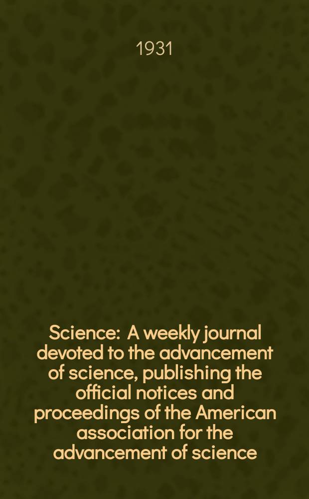 Science : A weekly journal devoted to the advancement of science, publishing the official notices and proceedings of the American association for the advancement of science. N.S., Vol.74, №1926