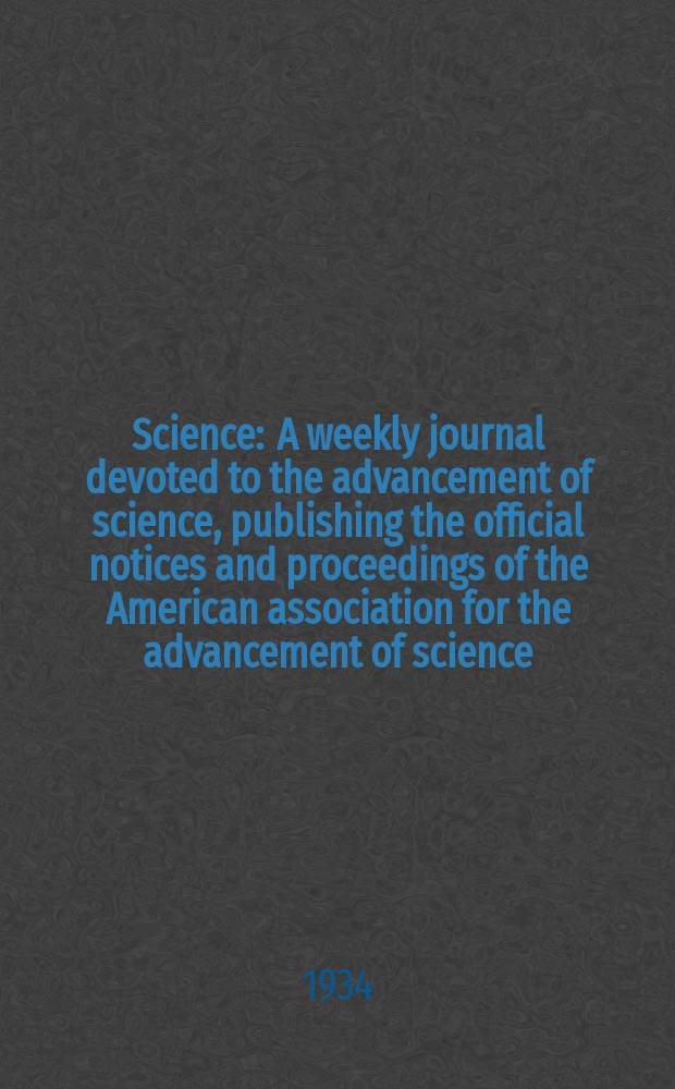 Science : A weekly journal devoted to the advancement of science, publishing the official notices and proceedings of the American association for the advancement of science. N.S., Vol.80, №2065