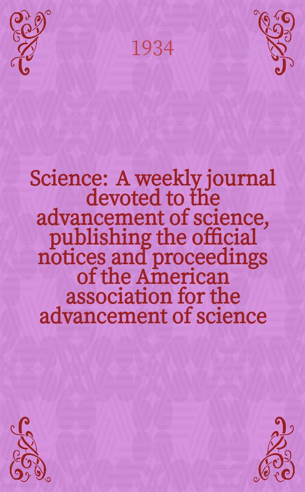 Science : A weekly journal devoted to the advancement of science, publishing the official notices and proceedings of the American association for the advancement of science. N.S., Vol.80, №2083