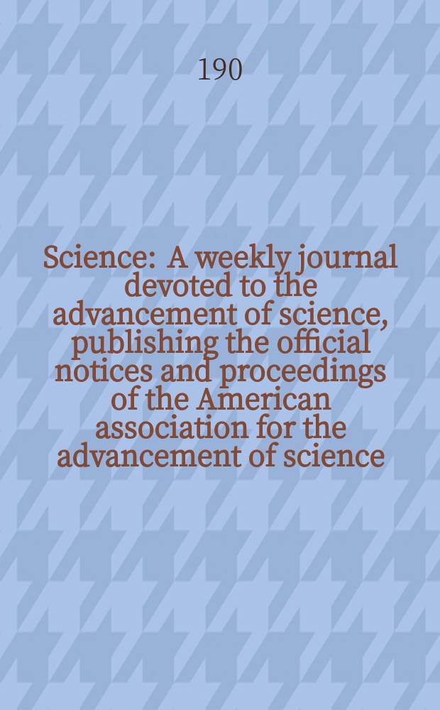 Science : A weekly journal devoted to the advancement of science, publishing the official notices and proceedings of the American association for the advancement of science. N.S., Vol.29, Contents and ind. Jan.&ndash;June