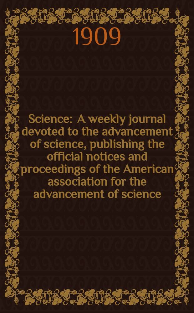 Science : A weekly journal devoted to the advancement of science, publishing the official notices and proceedings of the American association for the advancement of science. N.S., Vol.30, №757
