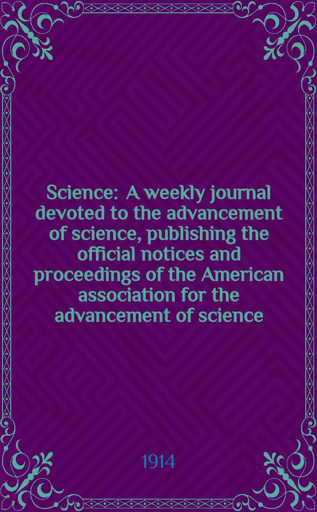 Science : A weekly journal devoted to the advancement of science, publishing the official notices and proceedings of the American association for the advancement of science. N.S., Vol.39, №1023