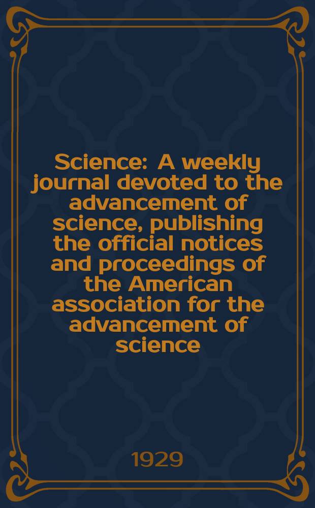 Science : A weekly journal devoted to the advancement of science, publishing the official notices and proceedings of the American association for the advancement of science. N.S., Vol.70, №1819