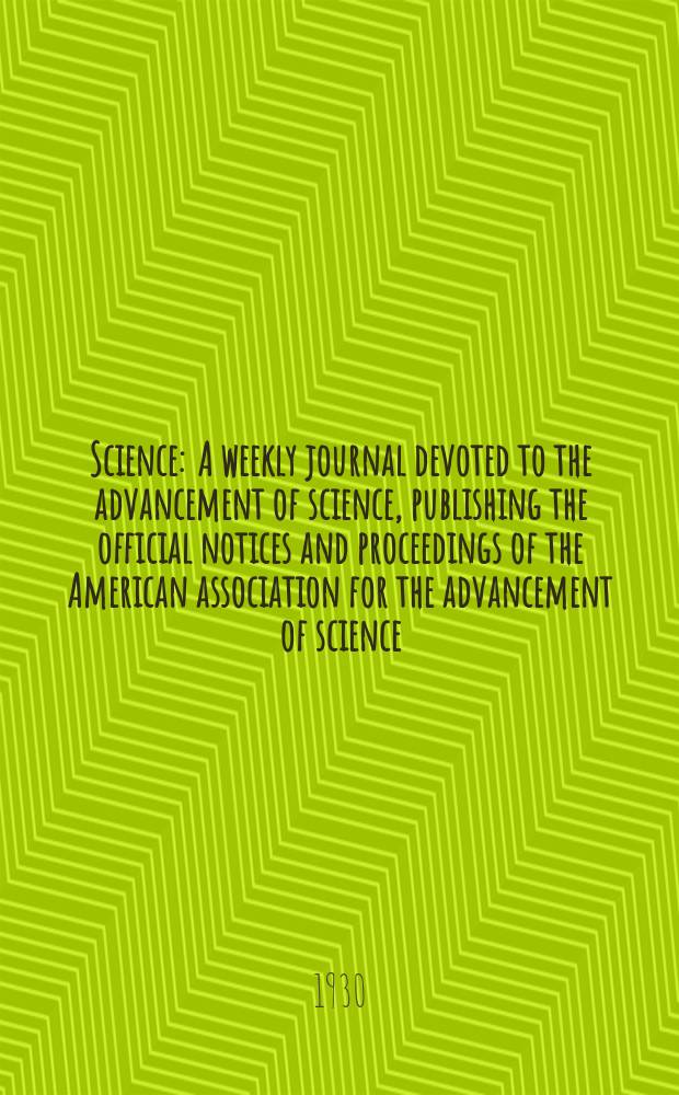 Science : A weekly journal devoted to the advancement of science, publishing the official notices and proceedings of the American association for the advancement of science. N.S., Vol.71, №1844