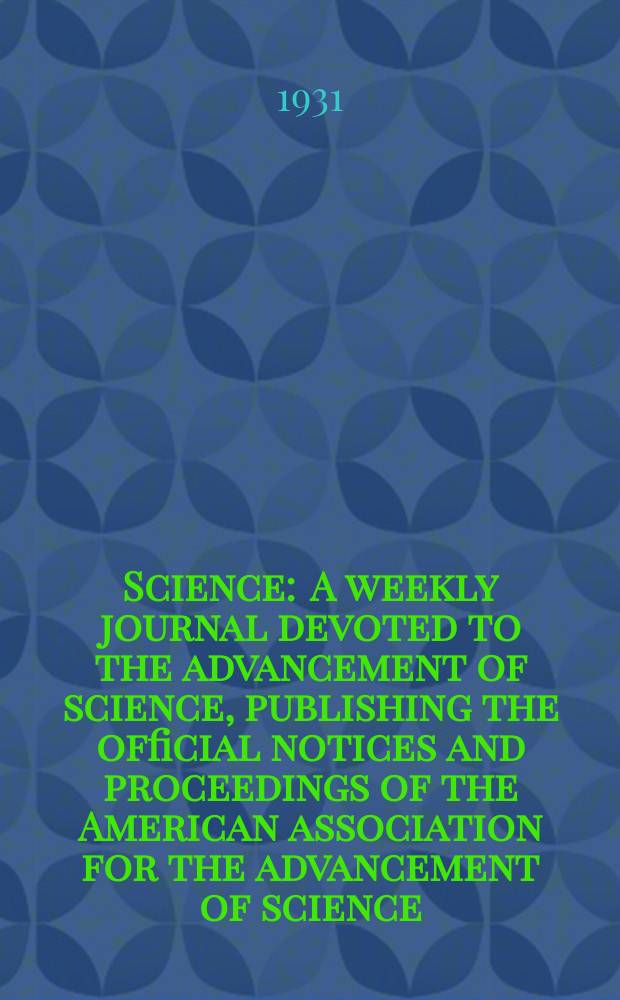Science : A weekly journal devoted to the advancement of science, publishing the official notices and proceedings of the American association for the advancement of science. N.S., Vol.74, №1916