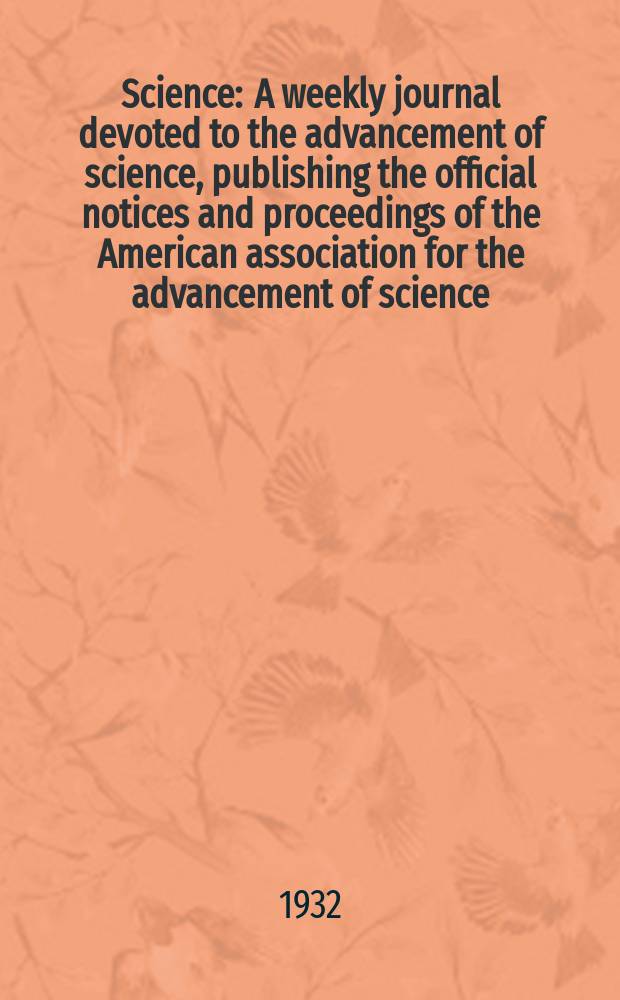 Science : A weekly journal devoted to the advancement of science, publishing the official notices and proceedings of the American association for the advancement of science. N.S., Vol.75, №1949