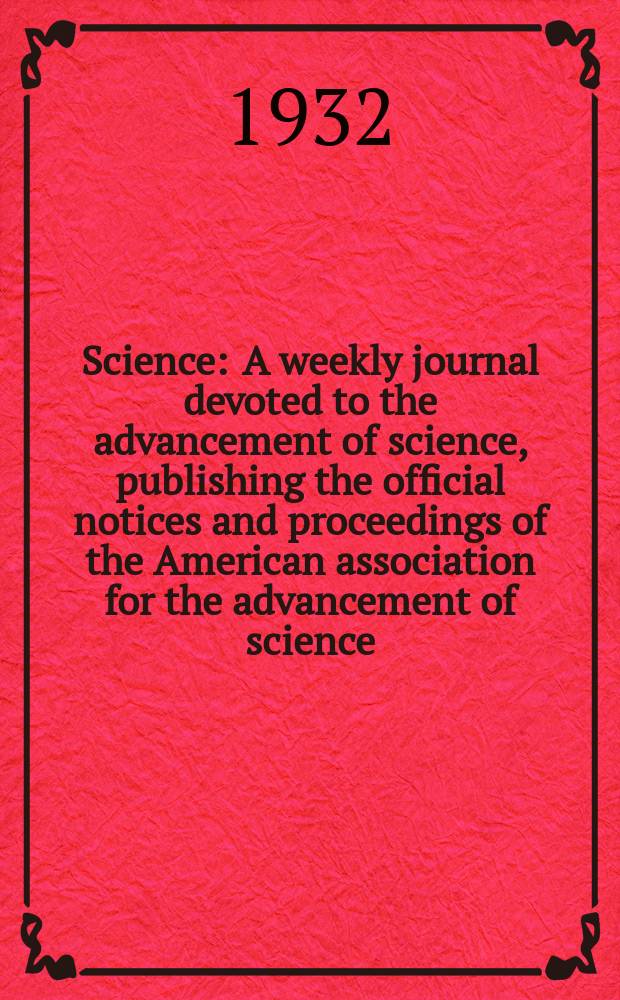 Science : A weekly journal devoted to the advancement of science, publishing the official notices and proceedings of the American association for the advancement of science. N.S., Vol.76, №1960