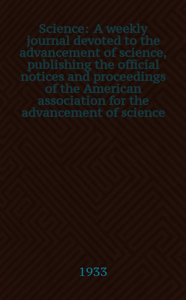 Science : A weekly journal devoted to the advancement of science, publishing the official notices and proceedings of the American association for the advancement of science. N.S., Vol.78, №2012