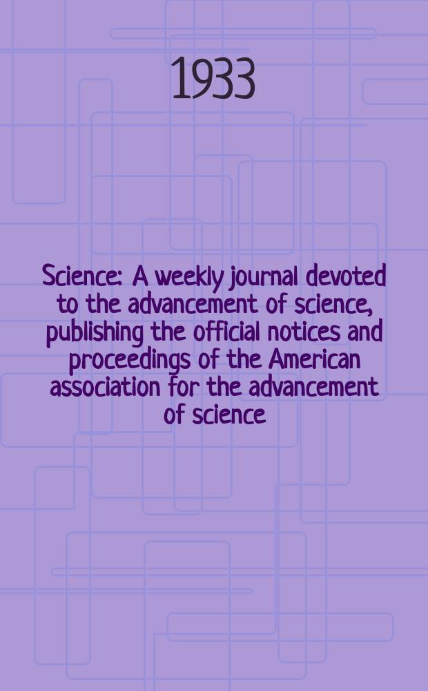 Science : A weekly journal devoted to the advancement of science, publishing the official notices and proceedings of the American association for the advancement of science. N.S., Vol.78, №2015