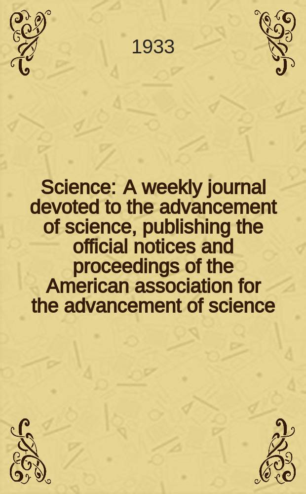 Science : A weekly journal devoted to the advancement of science, publishing the official notices and proceedings of the American association for the advancement of science. N.S., Vol.78, №2025