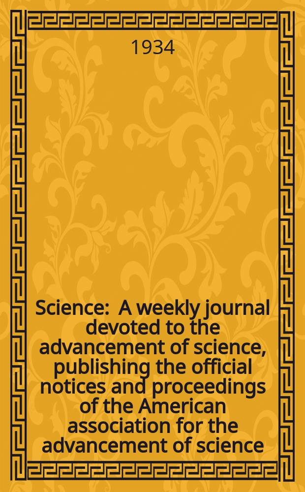 Science : A weekly journal devoted to the advancement of science, publishing the official notices and proceedings of the American association for the advancement of science. N.S., Vol.80, №2063