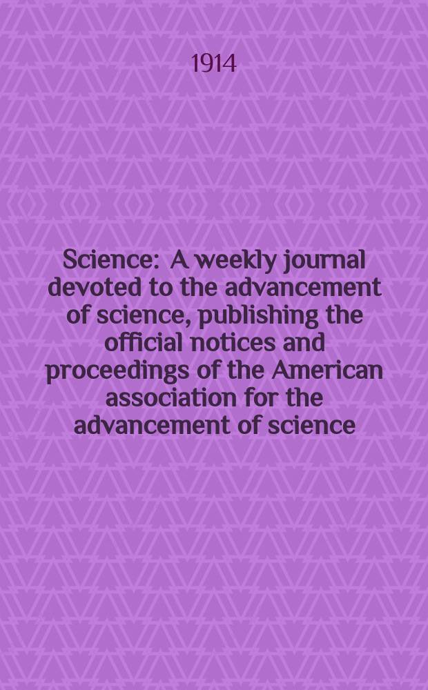 Science : A weekly journal devoted to the advancement of science, publishing the official notices and proceedings of the American association for the advancement of science. N.S., Vol.40, №1043