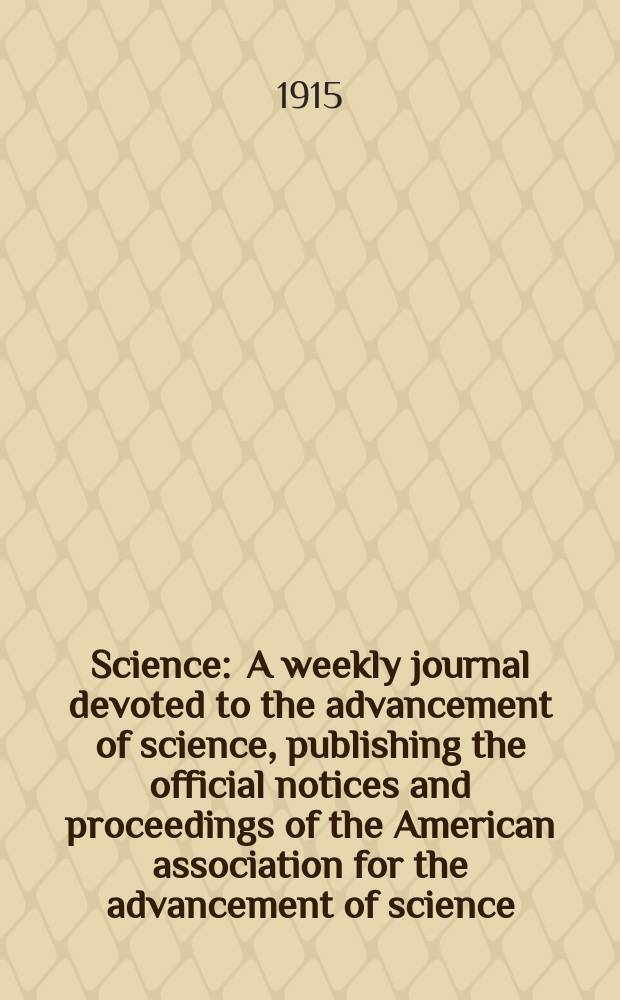 Science : A weekly journal devoted to the advancement of science, publishing the official notices and proceedings of the American association for the advancement of science. N.S., Vol.42, №1079