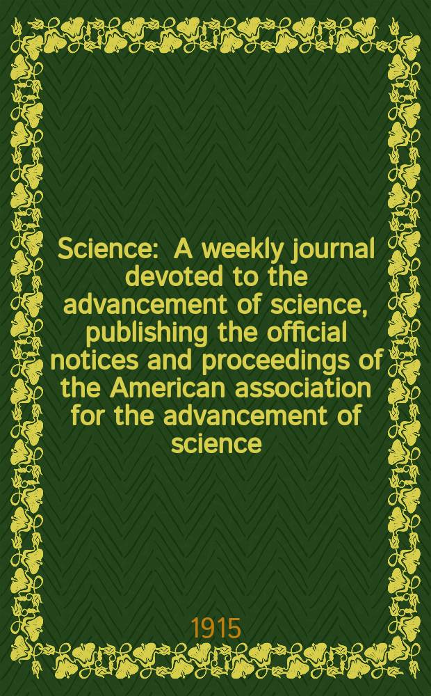 Science : A weekly journal devoted to the advancement of science, publishing the official notices and proceedings of the American association for the advancement of science. N.S., Vol.42, №1081