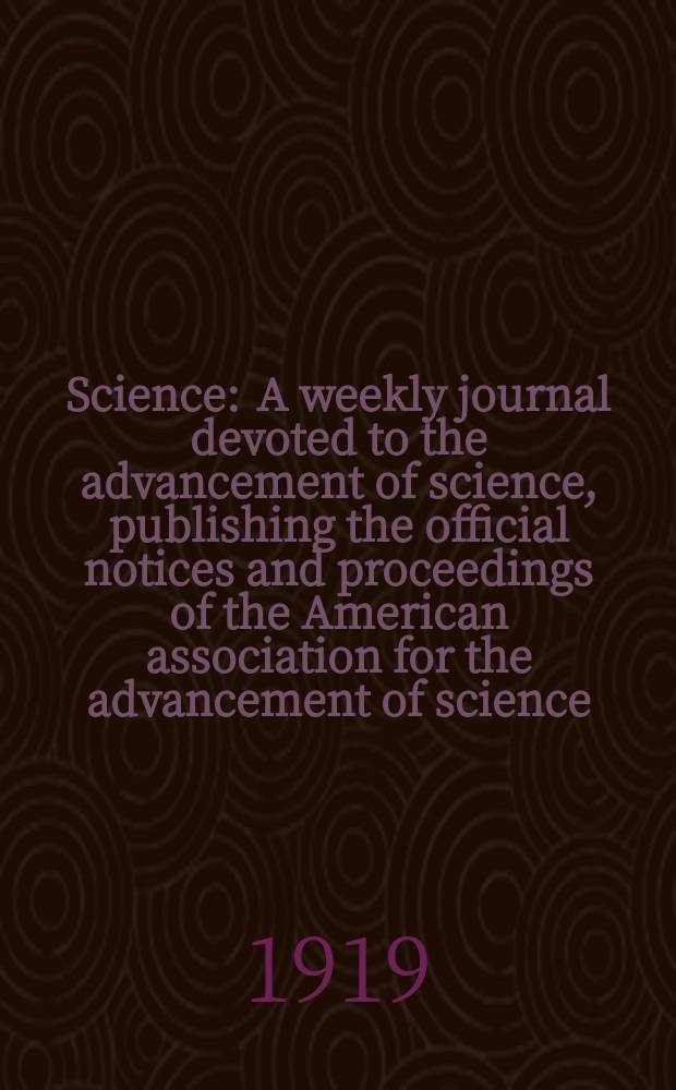 Science : A weekly journal devoted to the advancement of science, publishing the official notices and proceedings of the American association for the advancement of science. N.S., Vol.49, №1277