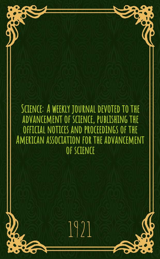 Science : A weekly journal devoted to the advancement of science, publishing the official notices and proceedings of the American association for the advancement of science. N.S., Vol.54, №1383