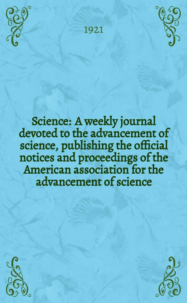 Science : A weekly journal devoted to the advancement of science, publishing the official notices and proceedings of the American association for the advancement of science. N.S., Vol.54, №1386