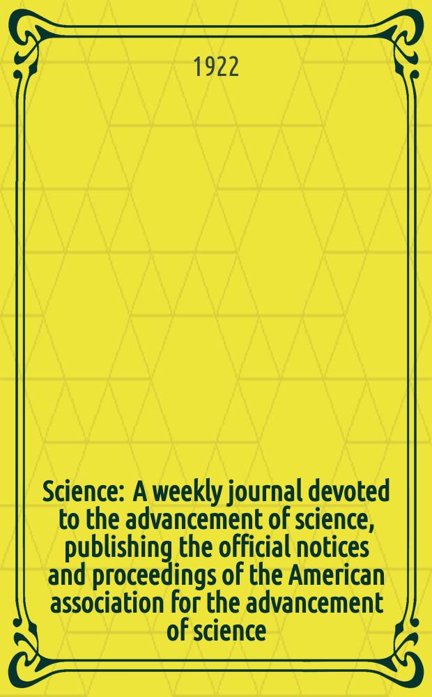 Science : A weekly journal devoted to the advancement of science, publishing the official notices and proceedings of the American association for the advancement of science. N.S., Vol.55, №1414