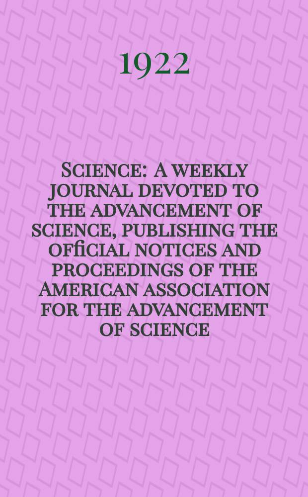 Science : A weekly journal devoted to the advancement of science, publishing the official notices and proceedings of the American association for the advancement of science. N.S., Vol.56, №1438