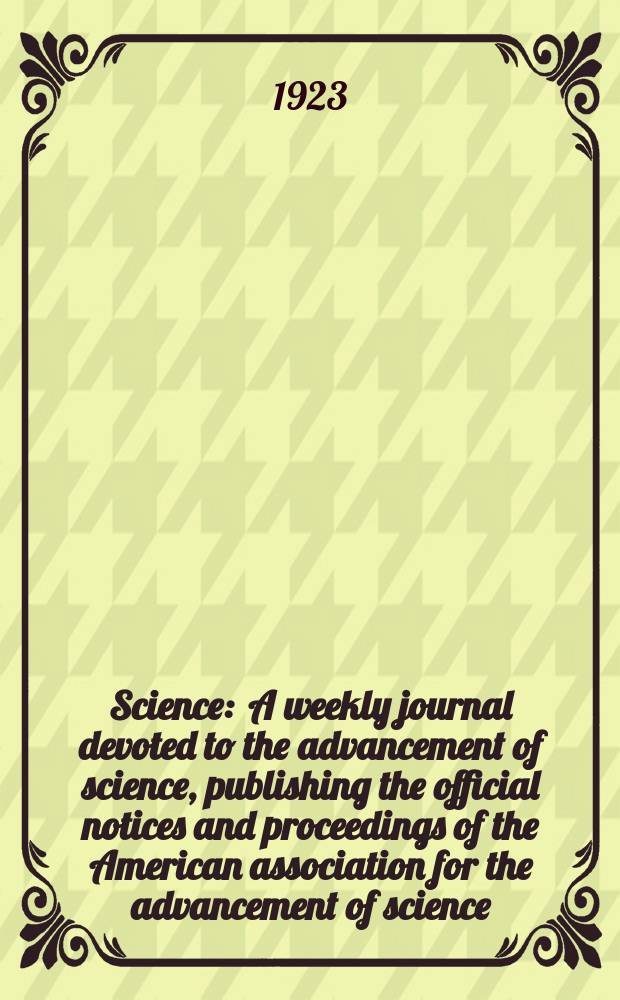 Science : A weekly journal devoted to the advancement of science, publishing the official notices and proceedings of the American association for the advancement of science. N.S., Vol.58, №1492