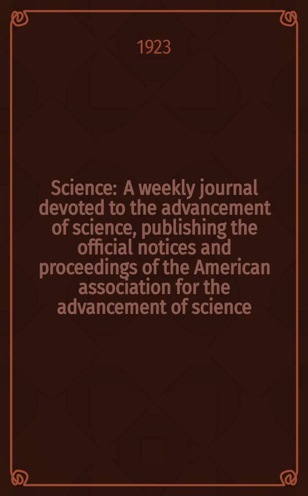 Science : A weekly journal devoted to the advancement of science, publishing the official notices and proceedings of the American association for the advancement of science. N.S., Vol.58, №1503