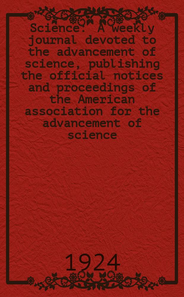 Science : A weekly journal devoted to the advancement of science, publishing the official notices and proceedings of the American association for the advancement of science. N.S., Vol.59, №1516