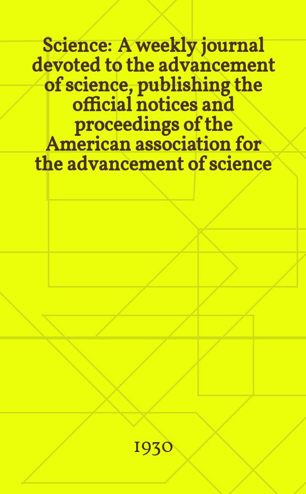 Science : A weekly journal devoted to the advancement of science, publishing the official notices and proceedings of the American association for the advancement of science. N.S., Vol.72, №1861